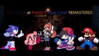 Five Nights at Freddys 1 Song but the 68 Cast Sing It REMASTERED FNF Cover [upl. by Lenci]