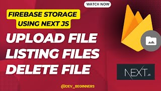 Firebase Storage Complete Guide For Upload Delete and Fetch Files Using Next js [upl. by Minsk]