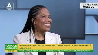 INTERVIEW EXCLUSIVE  NATHALIE YAMB MILITANTE POUR LA SOUVERAINETÉ AFRICAINE [upl. by Broome]