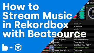 Streaming With Rekordbox How to Stream Music in Rekordbox With Beatsource  Beatsource Basics [upl. by Dincolo]