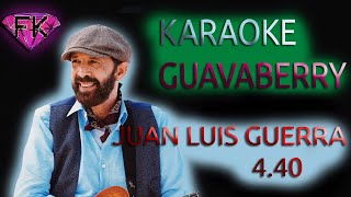 Juan Luis Guerra  Guavaberry KARAOKE [upl. by Inahpets445]