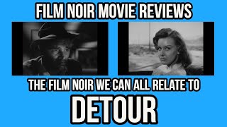 Unpacking DETOUR A Deep Dive Into The Classic FILM NOIR You Need To See [upl. by Murage]