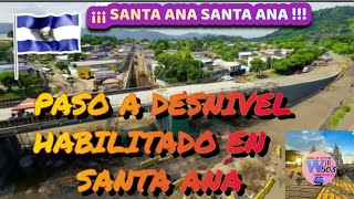 YA ESTÁ HABILITADO EL PASO A DESNIVEL EN SANTA ANA UNICAES🇸🇻🇸🇻🇸🇻🇸🇻💯💯 [upl. by Romina]