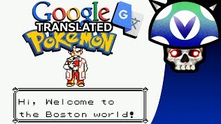 Vinesauce Joel  Google Translate Pokemon  BETA [upl. by Anitsenre187]