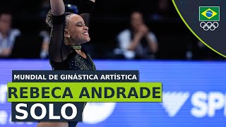 Mundial de Ginástica Artística Antuérpia 2023  Final Individual Geral  Rebeca Andrade no solo [upl. by Jacie]