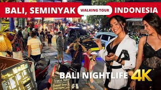 BALI NIGHTLIFE 🇮🇩 SEMINYAK Bali Indonesia night walking tour 4k [upl. by Ahsel]