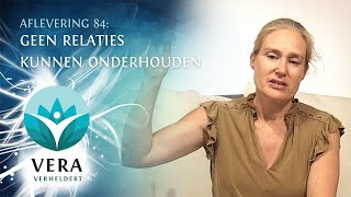 Vera Verheldert 84 Geen relaties kunnen onderhouden [upl. by Ennovehs]