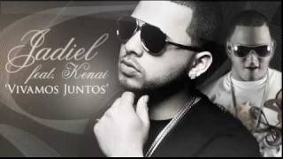 Jadiel Ft Kenai  Vivamos Juntos Prod By Los Hitmen [upl. by Tyra]