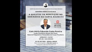 A questão da repetição no seminário da carta roubada  com Mário Eduardo Costa Pereira [upl. by Nador]