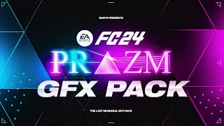 EAFC24 PRIZM GFX PACK [upl. by Trilley]