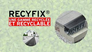 RECYFIX PRO le caniveau recyclé et recyclable [upl. by Rowe]