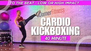 40Minute CARDIO KICKBOXING Workout No Equipment Needed  High amp Low Impact OPTIONS [upl. by Eixela967]