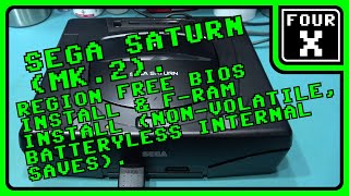 SEGA Saturn MK2  Region Free BIOS amp FRAM Install NonVolatile Batteryless Internal Saves [upl. by Florri]