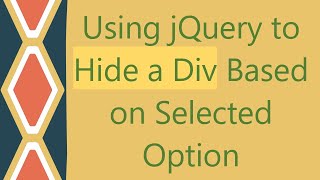 Using jQuery to Hide a Div Based on Selected Option [upl. by Drarehs]