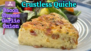 Easy Crustless Quiche with Bacon and Cheese [upl. by Gokey]