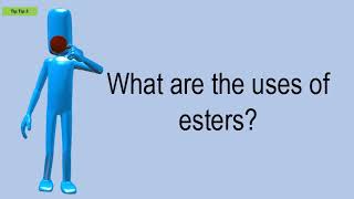 What Are The Uses Of Esters [upl. by Otes]