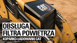 Obsługa filtra powietrza w koparkoładowarkach Cat  Bergerat Monnoyeur [upl. by Quintilla794]