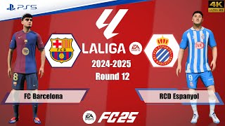 FC 25  Barcelona vs Espanyol  La Liga 2425  Full Match  PS5™4K [upl. by Staffard]