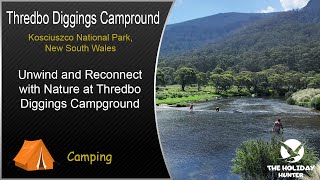 Thredbo Diggings Campground Where Natures Treasures Await [upl. by Araes]