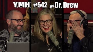 Your Moms House Podcast  Ep 542 w Dr Drew [upl. by Eniamahs432]