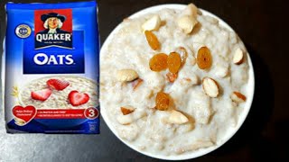 Correct Method to make Oats 🍚for BreakfastHealthy Breakfast RecipeQuaker Oats Recipe [upl. by Yim]