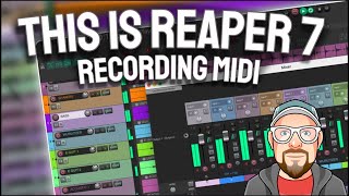 This is REAPER 7  Recording MIDI [upl. by Enrica]