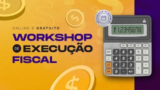 Workshop de Execução Fiscal [upl. by Airelav315]