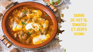 Tajine de Kefta aux oeufs KBM [upl. by Micheil]