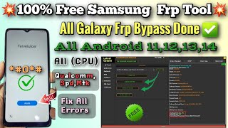 100 Free Frp Tool🔥All Samsung Frp bypass🔥 All Galaxy Frp Unlock All Android 11121314 Done✅ 2024 [upl. by Trah]