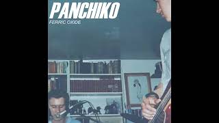 Panchiko  Ferric Oxide  Demos 1997​​2001 [upl. by Anitsirhc269]