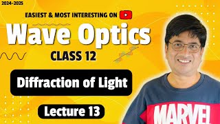 Lecture 13 Diffraction of Light Class 12 Physics Wave Optics Chapter 10 [upl. by Bryan664]