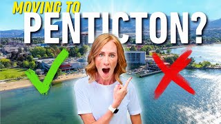 Moving to PENTICTON PROS and CONS You Must Know BEFORE Deciding [upl. by Suhploda]