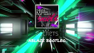 Tiësto amp KSHMR feat VASSY  Secrets Ablaze Hardstyle Bootleg [upl. by Ogait]