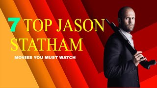 7 Mustwatch Jason Statham Films [upl. by Judas519]