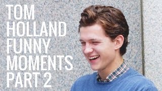 Tom Holland Funny Moments  Part 2 [upl. by Bathsheba]