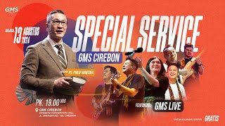 SPECIAL SERVICE GMS CIREBON  PS PHILIP MANTOFA FEATURING GMS LIVE [upl. by Akemahs]