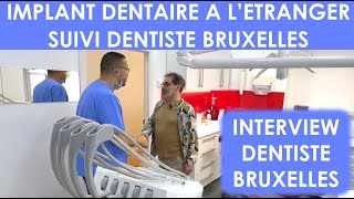 Implant dentaire à létranger  Suivi dentiste Bruxelles [upl. by Tekcirk]