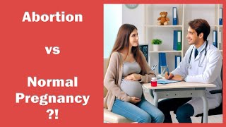 Abortion vs Normal Pregnancy What Differences [upl. by Athelstan93]