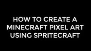 How to use spritecraft How to make minecraft pixel arts MC  1  HU  1 [upl. by Sayles]