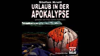 Urlaub in der Apokalypse 1 Teil 1  Hörbuch Postapokalyptischer Komplettes [upl. by Arriet954]