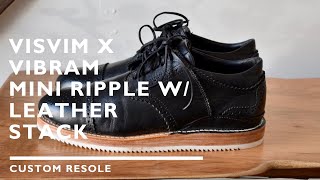 Visvim Resole with Vibram Mini Ripple [upl. by Melbourne]