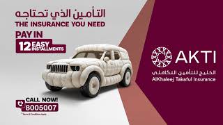 AKTI  Alkhaleej Takaful Insurance  Pay in 12 easy Installments [upl. by Narik846]