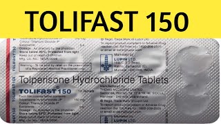 Tolperisone Hydrochloride Tablets  TOLIFAST 150 [upl. by Annhoj615]