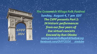 Greenwich Village Folk Festival GVFFAugust 2024 Edition [upl. by Reibaj]