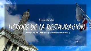 ⌂ MONUMENTO A LOS HÉROES DE LA RESTAURACIÓN  Santiago de los Caballeros  República Dominicana [upl. by Japeth719]