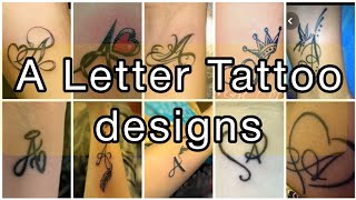 Best A Letter Tattoo Designs  A Letter Tattoo  A Tattoo Designs  Letter A Tattoo [upl. by Fatsug]