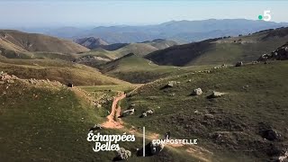 Sur les chemins de Compostelle  Échappées belles [upl. by Anaud]