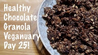 Healthy Chocolate Granola  Veganuary Day 25 [upl. by Godric]