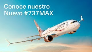 Aeroméxico presenta el Nuevo 737MAX8 [upl. by Nerin]