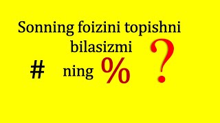 Sonning foizini topish  Finding a percent of a number [upl. by Yettie]